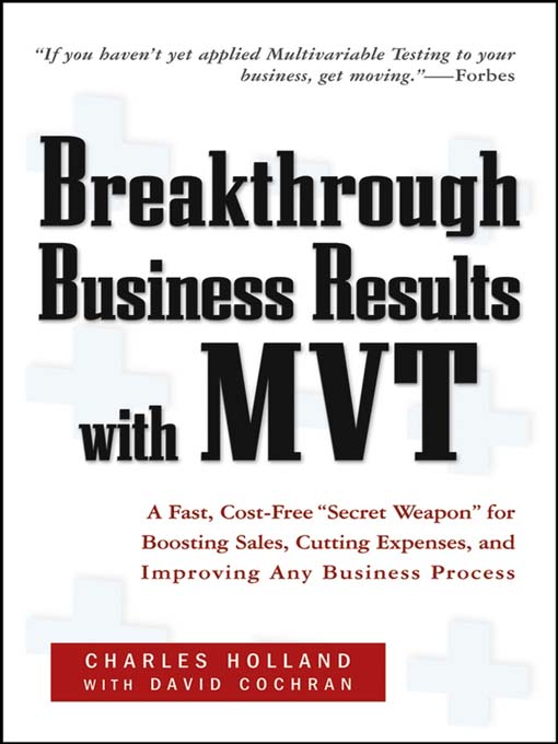 Title details for Breakthrough Business Results With MVT by Charles W. Holland - Available